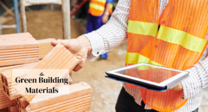 Green Building Materials