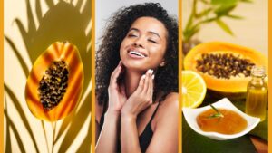 Amazing Benefits Of Papaya For Your Skin Care